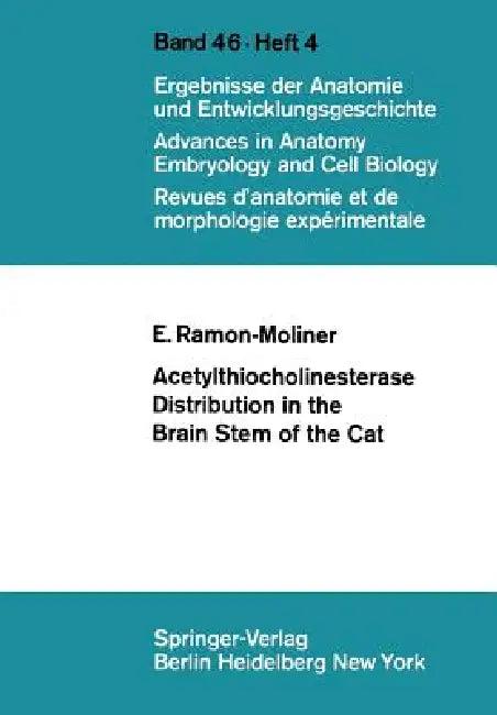 Acetylthiocholinesterase Distribution in the Brain Stem of the Cat (English, E. Ramon-Moliner)