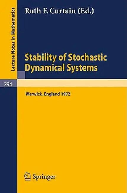 Stability of Stochastic Dynamical Systems (English, R. F. Curtain)