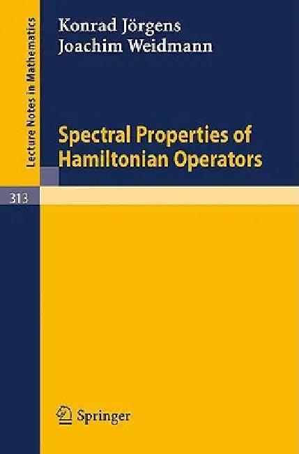 Spectral Properties of Hamiltonian Operators (English, K. Jörgens | J. Weidmann)