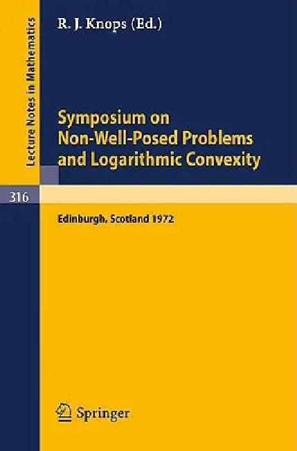 Symposium on Non-Well-Posed Problems and Logarithmic Convexity (English, Knops Robin J.)