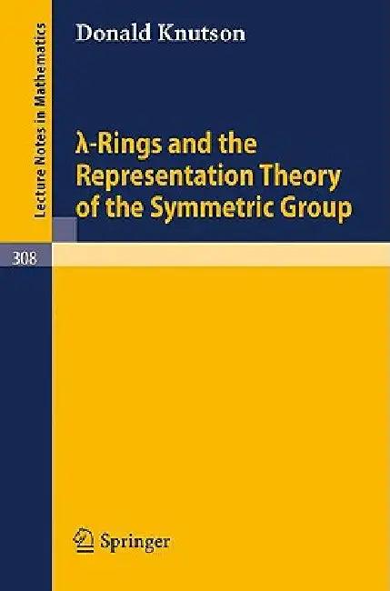 Lambda-Rings and the Representation Theory of the Symmetric Group (English, Donald Knutson)