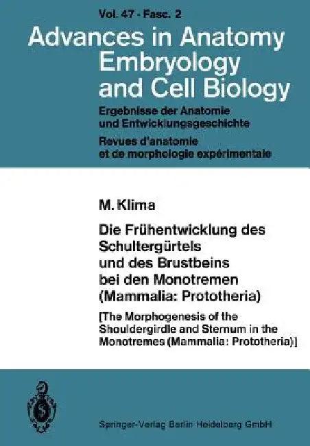 Die Frühentwicklung Des Schultergürtels Und Des Brustbeins Bei Den Monotremen (Mammalia (English, M. Klima)