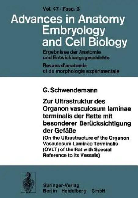 Zur Ultrastruktur Des Organon Vasculosum Laminae Terminalis Der Ratte Mit Besonderer Berücksichtigun (English, G. Schwendemann)