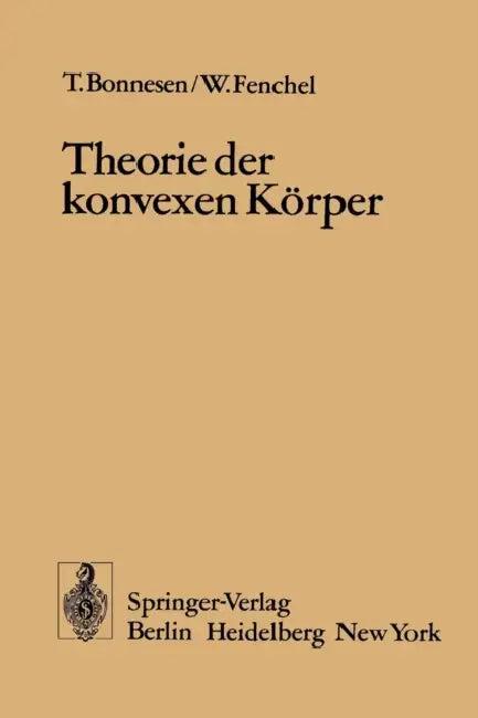 Theorie Der Konvexen Körper (English, T. Bonnesen | W. Fenchel)