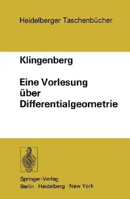Eine Vorlesung Über Differentialgeometrie (English, W. Klingenberg)