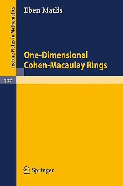 One-Dimensional Cohen-Macaulay Rings (English, Eben Matlis)