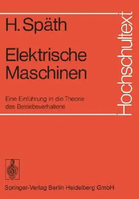 Elektrische Maschinen (English, Helmut Späth)