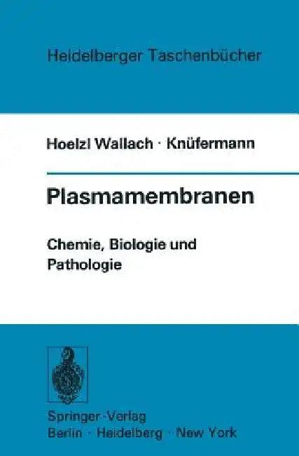 Plasmamembranen (English, Donald F. Hoelzl Wallach | Hubertus Gerhard Knüfermann)