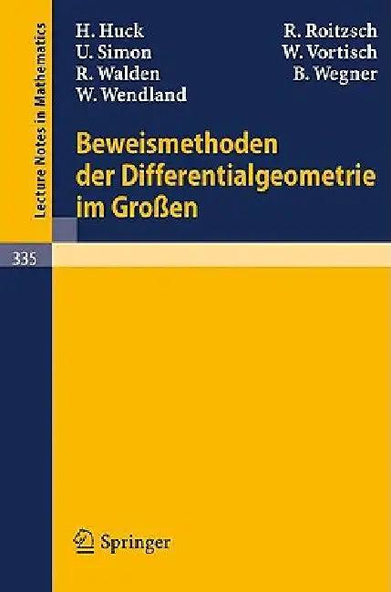 Beweismethoden Der Differentialgeometrie Im Großen (English, H. Huck | R. Roitzsch | U. Simon)