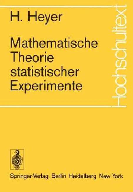 Mathematische Theorie Statistischer Experimente (English, Hartmut Scheller | Herbert Heyer)