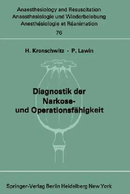 Diagnostik Der Narkose- Und Operationsfähigkeit (English, H. Kronschwitz | P. Lawin)