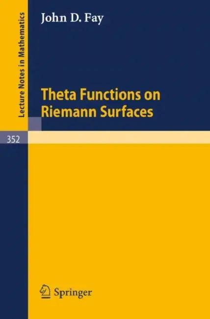 Theta Functions on Riemann Surfaces (English, J. D. Fay)