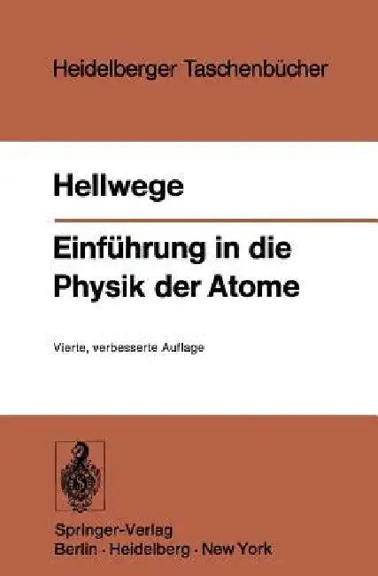 Einführung in Die Physik Der Atome (English, K. H. Hellwege)