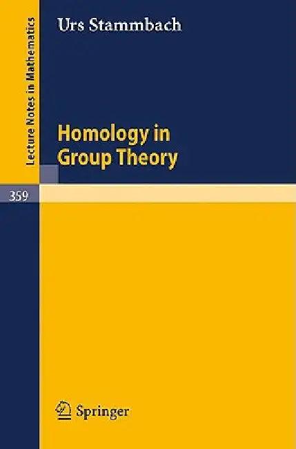 Homology in Group Theory (English, Urs Stammbach)