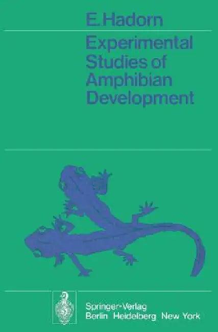 Experimental Studies of Amphibian Development (English, E. Hadorn | D. Turner)