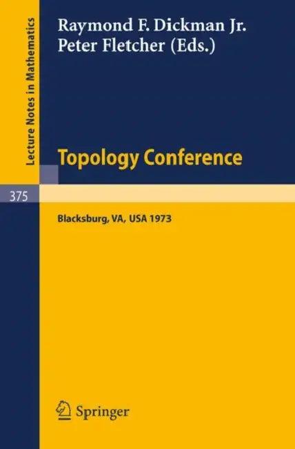 Topology Conference (English, R. F. Dickman | P. Fletcher)