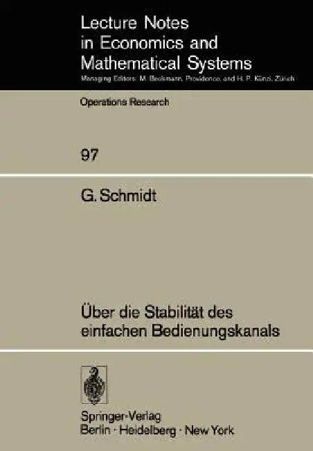 Über Die Stabilität Des Einfachen Bedienungskanals (English, G. Schmidt)