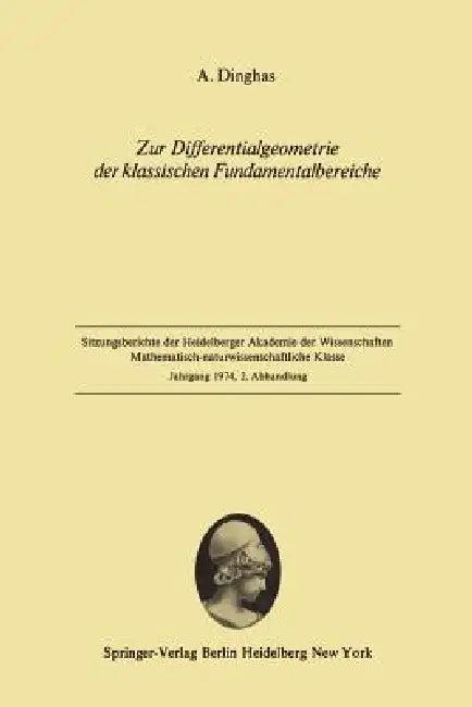 Zur Differentialgeometrie Der Klassischen Fundamentalbereiche (English, A. Dinghas)