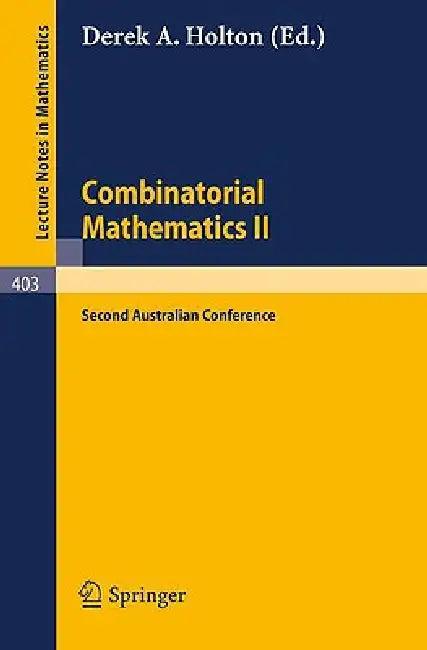 Combinatorial Mathematics II (English, D. a. Holton)