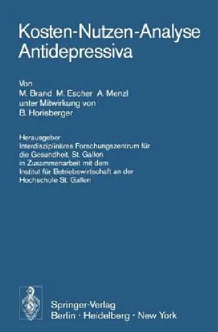 Kosten-Nutzen-Analyse Antidepressiva (English, B. Horisberger | M. Brand | Interdisziplinäres Forschungszentrum Für)