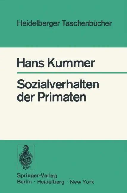 Sozialverhalten Der Primaten (English, H. Kummer | K. de Sousa Ferreira)