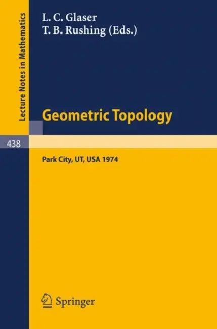 Geometric Topology (English, L. C. Glaser | T. B. Rushing)