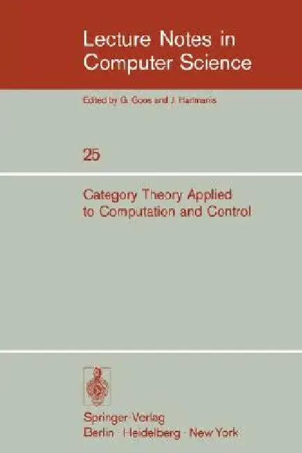 Category Theory Applied to Computation and Control (English, E. G. Manes)