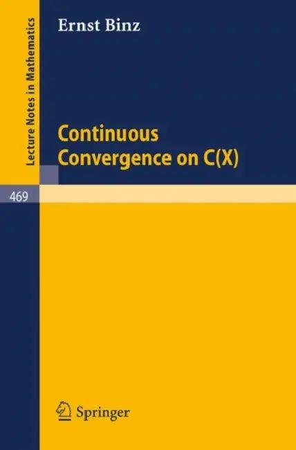 Continuous Convergence on C(x) (English, E. Binz)