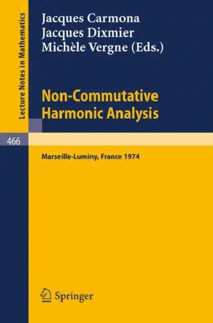 Non-Commutative Harmonic Analysis (English, J. Carmona | J. Dixmier | M. Vergne)