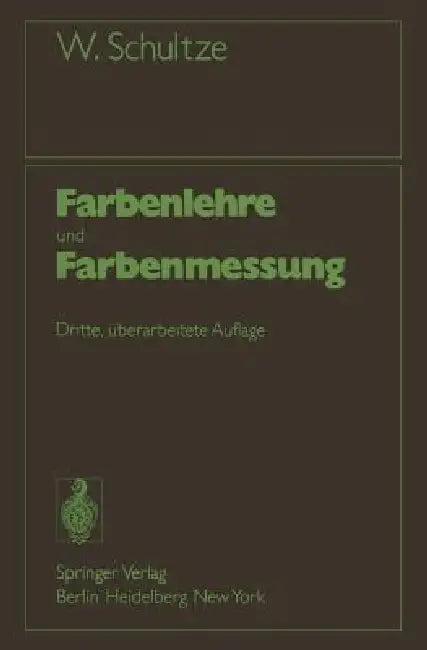Farbenlehre Und Farbenmessung (English, Werner Schultze)