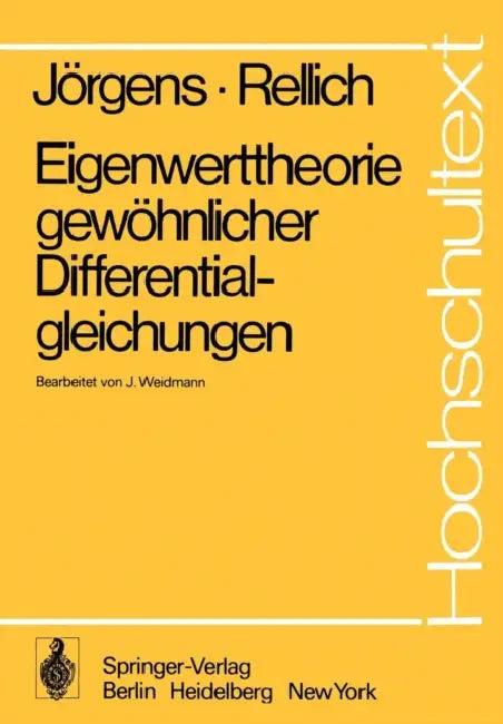 Eigenwerttheorie Gewöhnlicher Differentialgleichungen (English, K. Jörgens | J. Weidmann | F. Rellich)