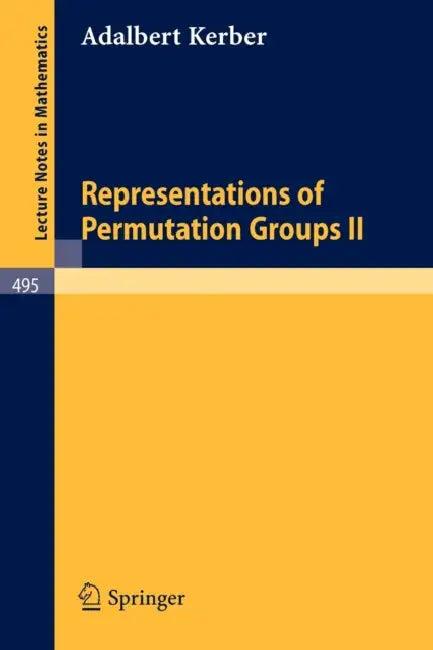 Representations of Permutation Groups II (English, A. Kerber)