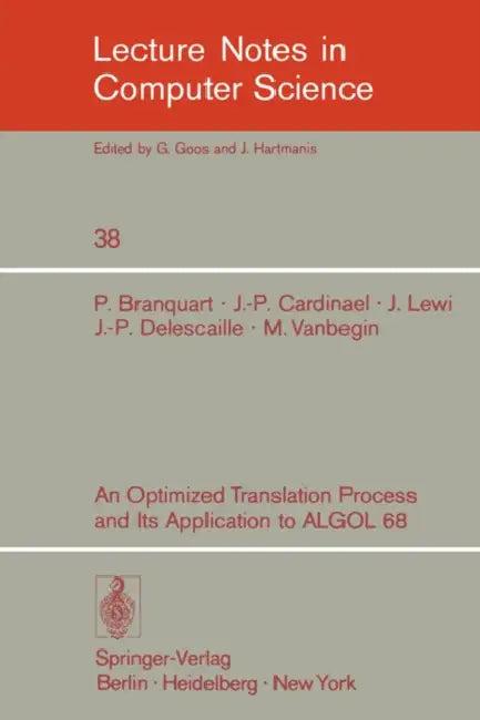 An Optimized Translation Process and Its Application to ALGOL 68 (English, P. Branquart | P. B. Hansen | J. -P Cardinael)