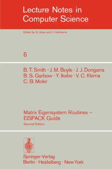Matrix Eigensystem Routines - Eispack Guide (English, B. T. Smith | J. M. Boyle | J. J. Dongarra)