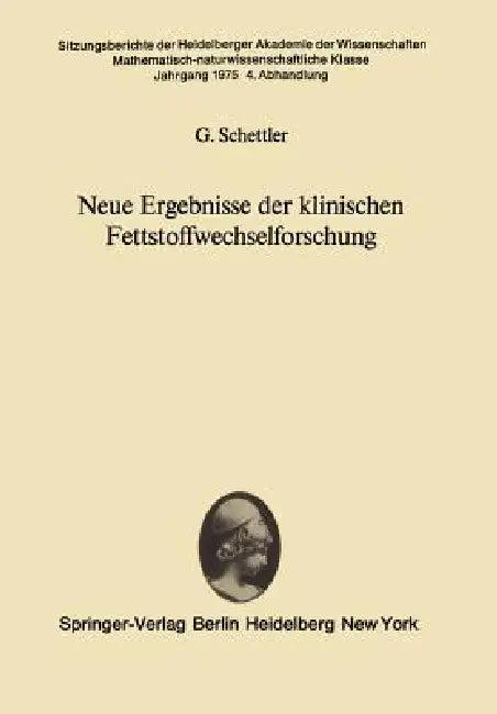 Neue Ergebnisse Der Klinischen Fettstoffwechselforschung (English, G. Schettler)