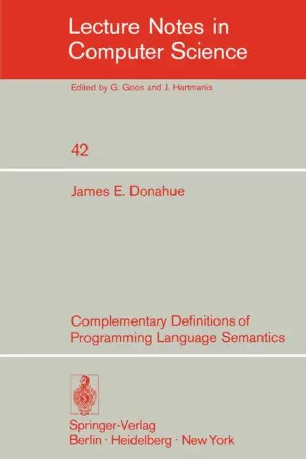 Complementary Definitions of Programming Language Semantics (English, J. E. Donahue)