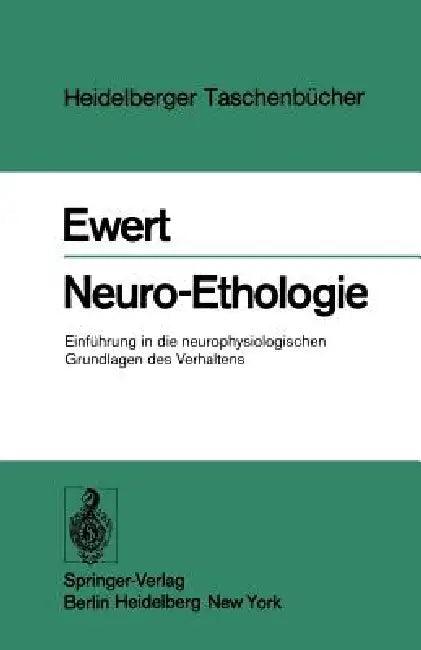 Neuro-Ethologie (English, J. -P Ewert)