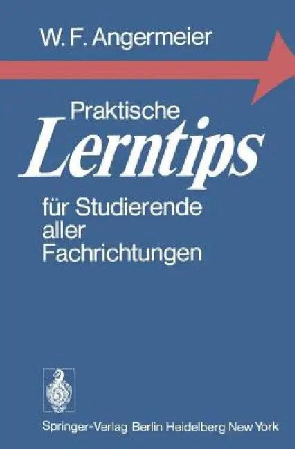 Praktische Lerntips Für Studierende Aller Fachrichtungen (English, Wilhelm F. Angermeier)