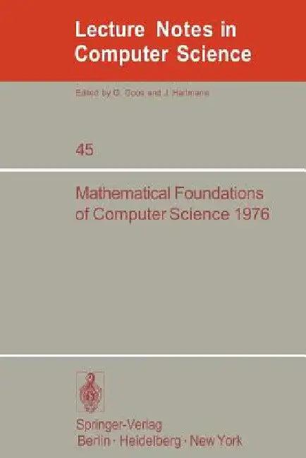 Mathematical Foundations of Computer Science 1976 (English, A. Mazurkiewicz)