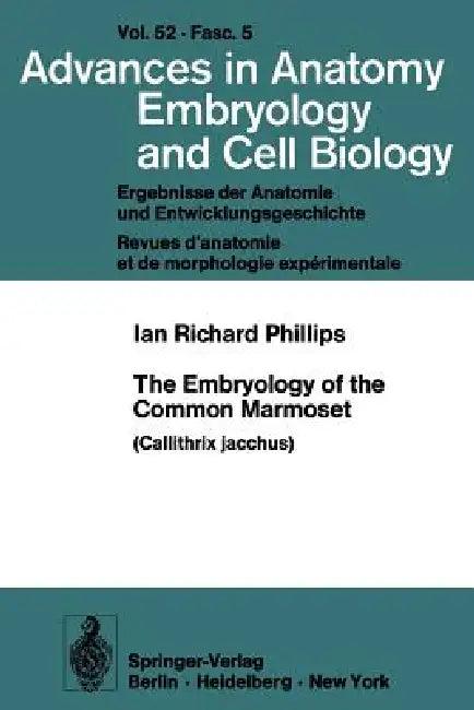 The Embryology of the Common Marmoset (English, I. R. Phillips)