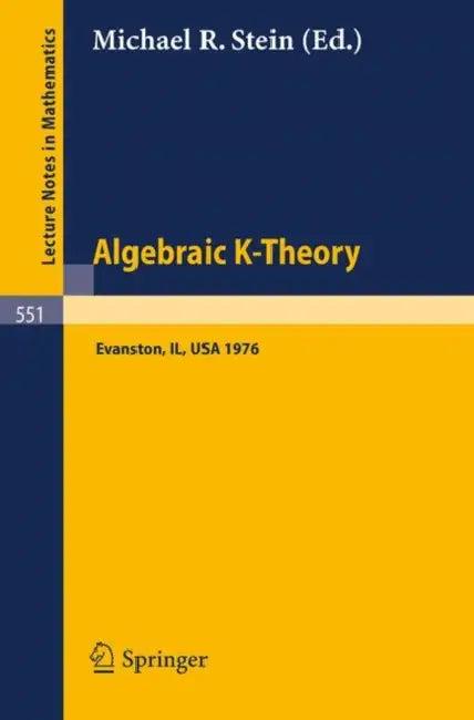 Algebraic K-Theory (English, Michael R. Stein)