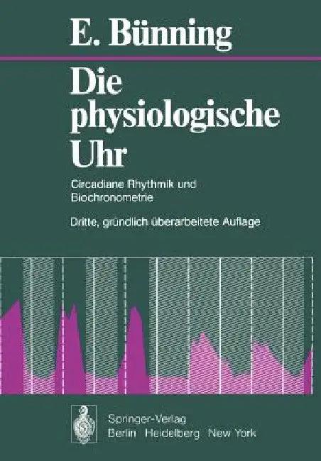 Die Physiologische Uhr (English, E. Bünning)