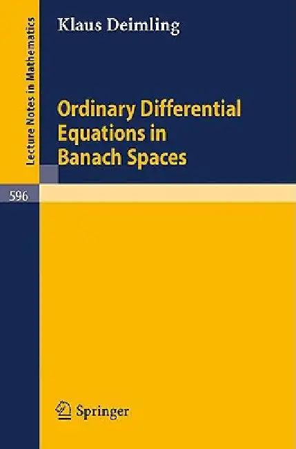 Ordinary Differential Equations in Banach Spaces (English, K. Deimling)