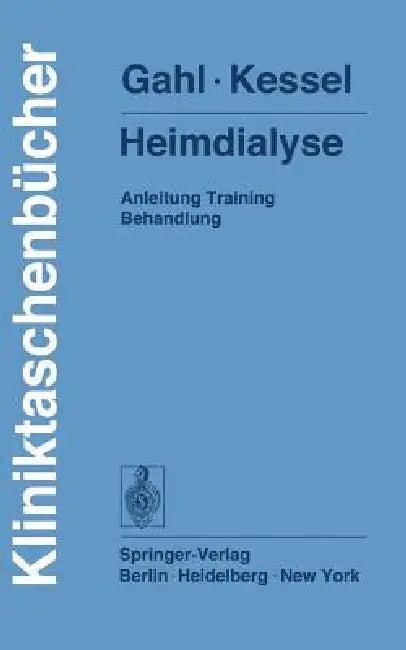 Heimdialyse (English, Gerhard Gahl | Michael Kessel)