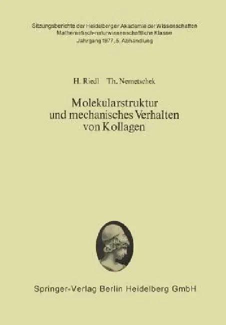 Molekularstruktur Und Mechanisches Verhalten Von Kollagen (English, Hans Riedl | Theobald Nemetschek)