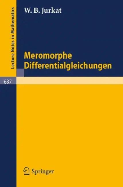 Meromorphe Differentialgleichungen (English, W. B. Jurkat)
