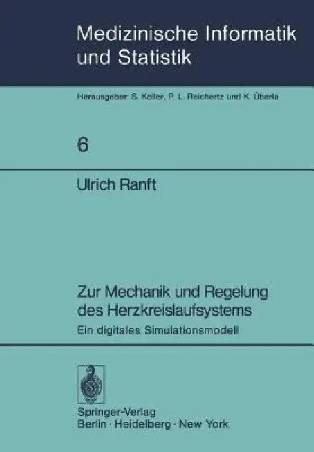 Zur Mechanik Und Regelung Des Herzkreislaufsystems (English, Ulrich Ranft)