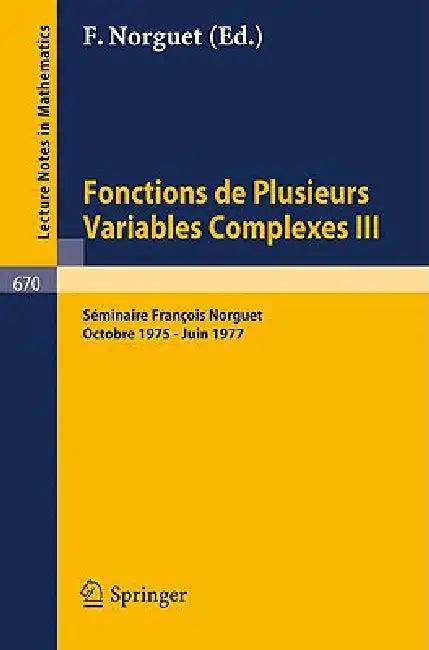 Fonctions de Plusieurs Variables Complexes III (English, François Norguet)