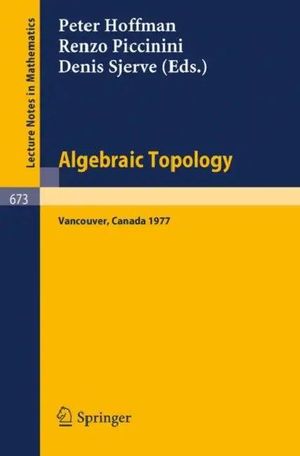 Algebraic Topology (English, P. Hoffman | R. Piccinini | D. Sjerve)