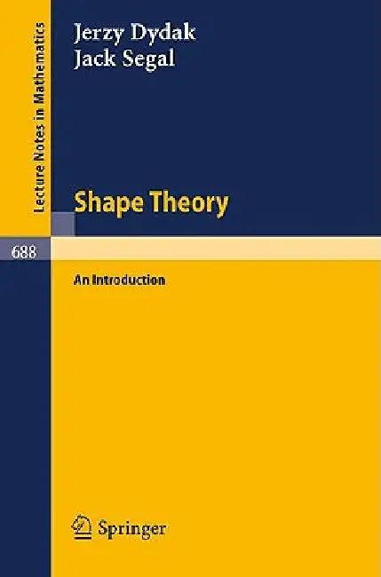 Shape Theory (English, J. Dydak | J. Segal)
